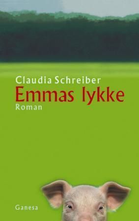 Emmas lykke : roman