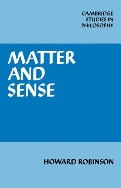 Matter and Sense : A Critique of Contemporary Materialism