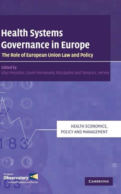 Health Systems Governance in Europe : The Role of European Union Law and Policy