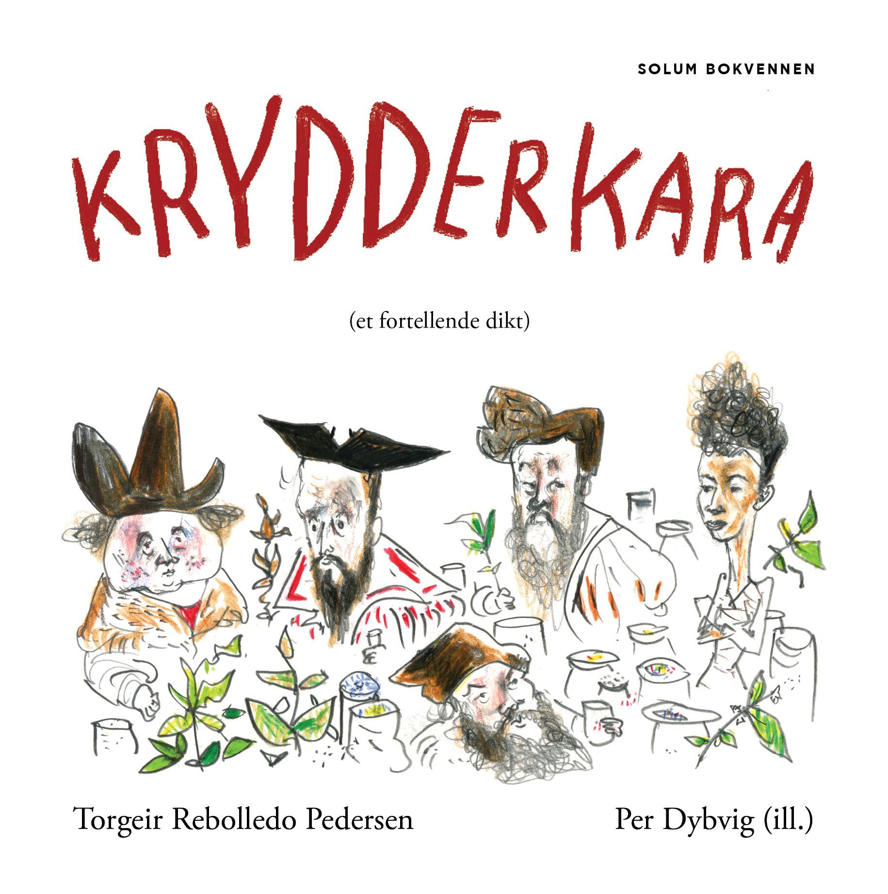 Krydderkara : (et fortellende dikt)