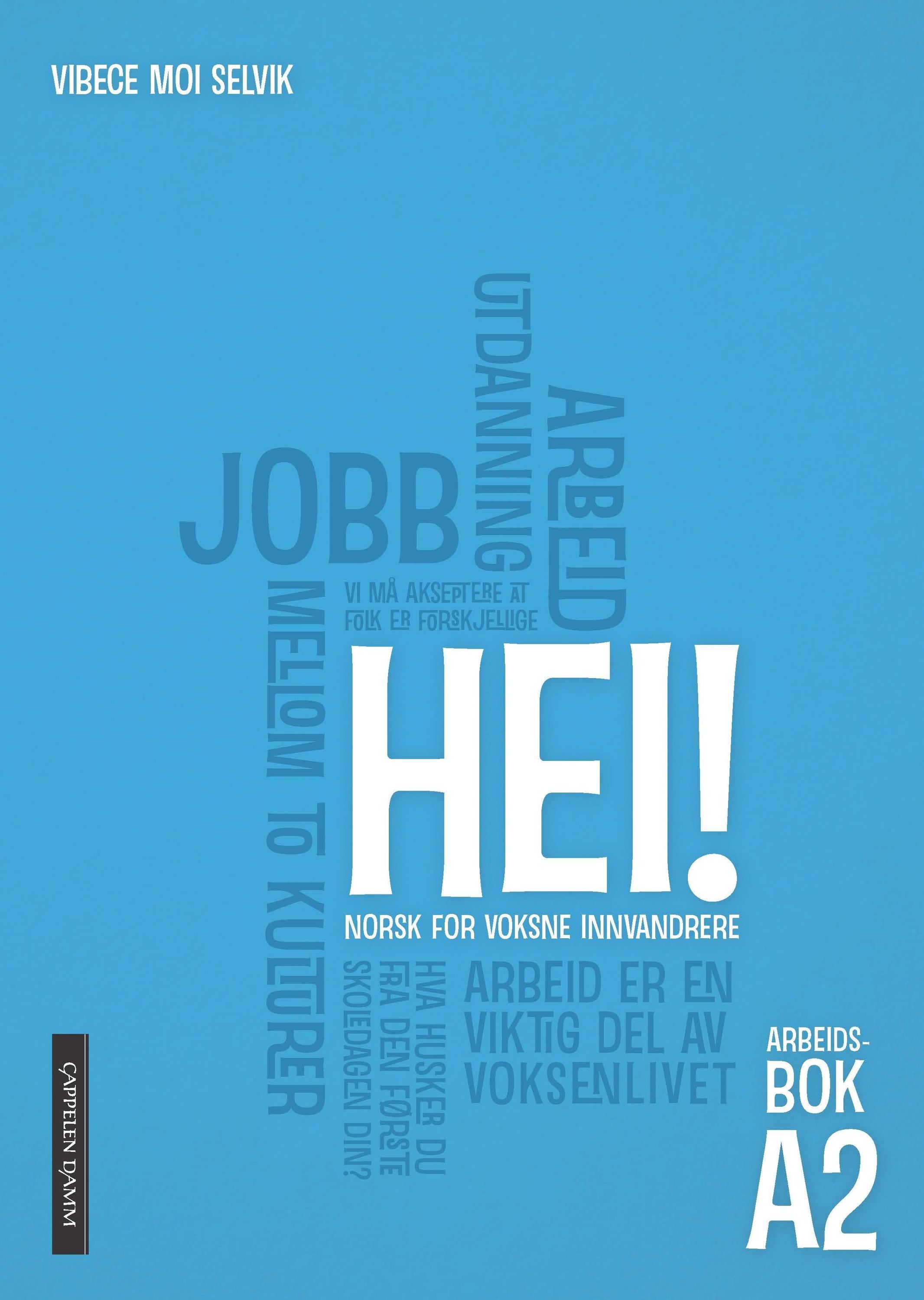 Hei! : norsk for voksne innvandrere : A2. Arbeidsbok