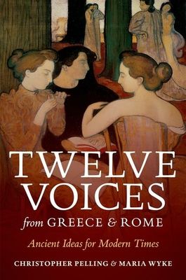 Forsidebilde av Twelve Voices from Greece and Rome : Ancient Ideas for Modern Times