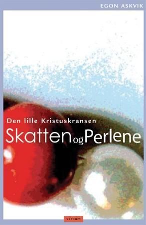 Skatten og perlene : den lille Kristuskransen