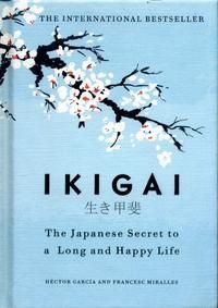 Forsidebilde av Ikigai : the Japanese secret to a long and happy life