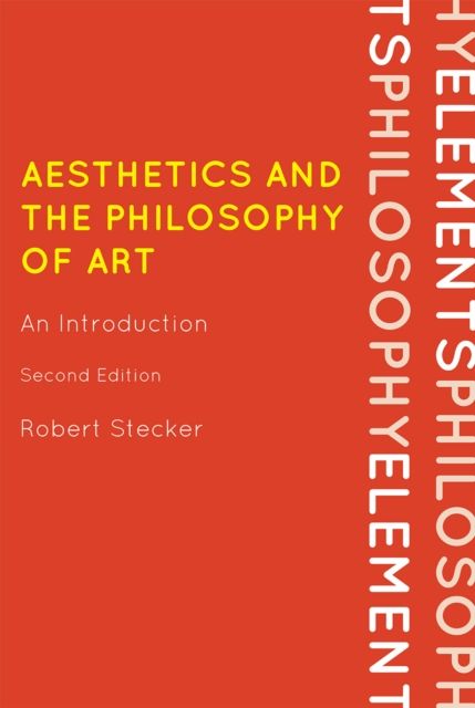 Aesthetics and the Philosophy of Art : An Introduction