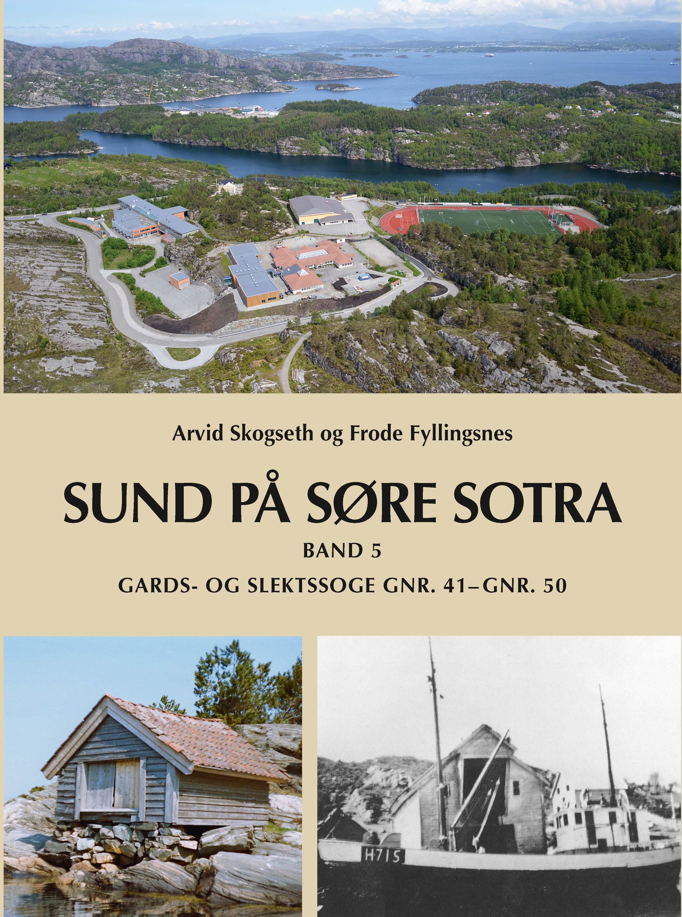 Sund på Søre Sotra. Band 5. Gards- og slektssoge gnr. 41 - gnr. 50