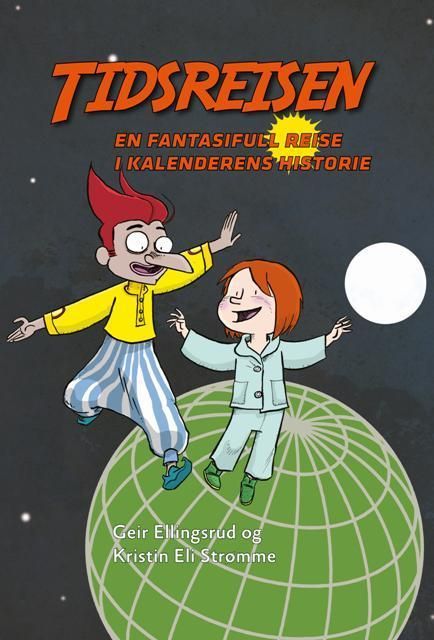 Tidsreisen : en fantasifull reise i kalenderens historie