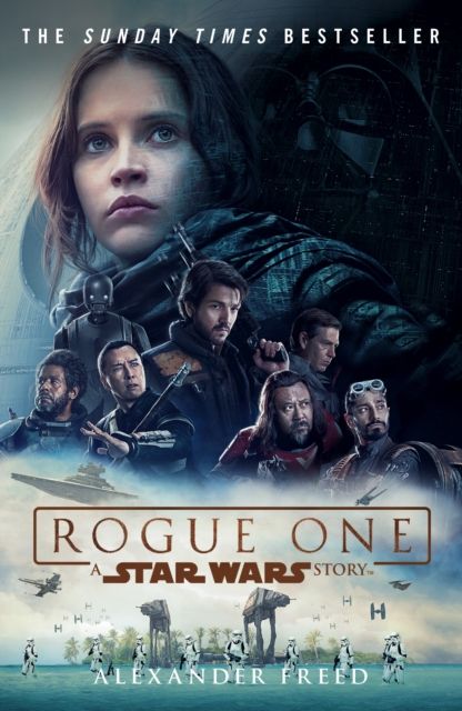 Rogue one : a Star Wars story
