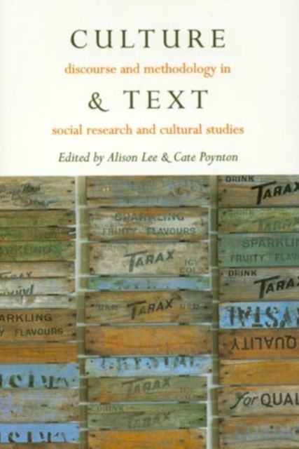 Culture & Text : Discourse and Methodology in Social Research and Cultural Studies