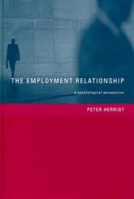 The Employment Relationship : A Psychological Perspective