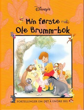 Min første Ole Brumm-bok : fortellinger om det å undre seg