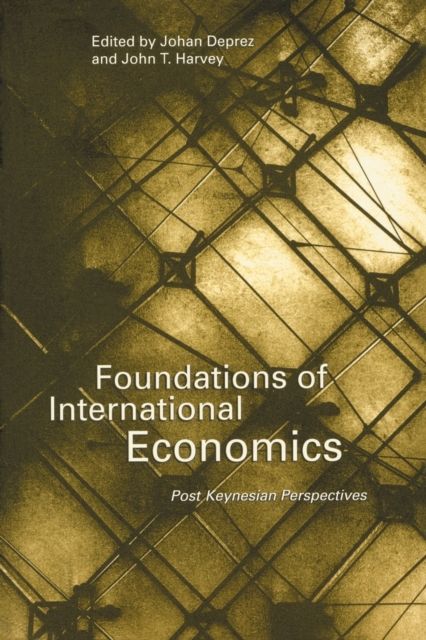Foundations of International Economics : Post-Keynesian Perspectives