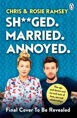 Sh**ged. Married. Annoyed. : The Sunday Times No. 1 Bestseller