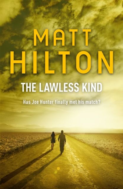 The Lawless Kind : The ninth Joe Hunter thriller