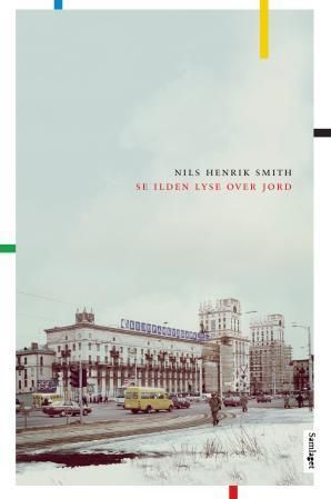 Se ilden lyse over jord : roman