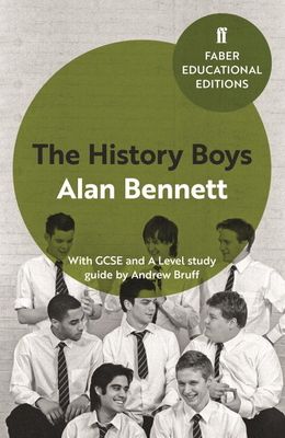The History Boys : With GCSE and A Level study guide