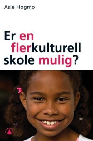 Er en flerkulturell skole mulig?