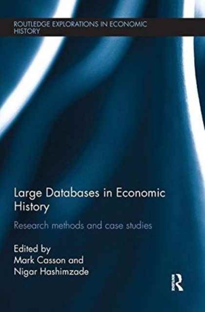 Large Databases in Economic History : Research Methods and Case Studies