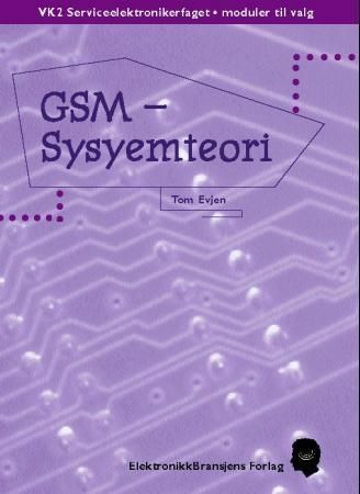 Forsidebilde av GSM - systemteori : VK2 serviceelektronikerfaget, moduler til valg