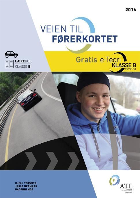 Veien til førerkortet : personbil : lærebok klasse B