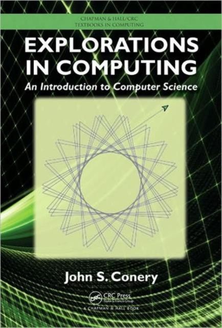 Explorations in Computing : An Introduction to Computer Science