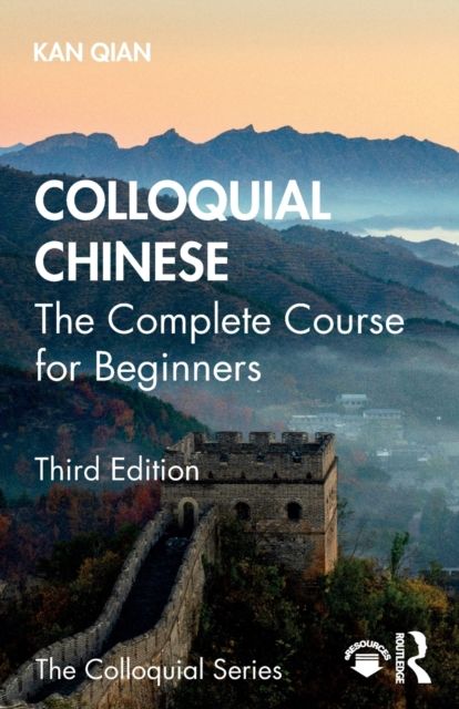 Colloquial Chinese : The Complete Course for Beginners