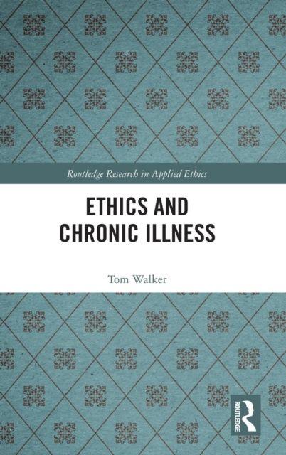 Ethics and Chronic Illness