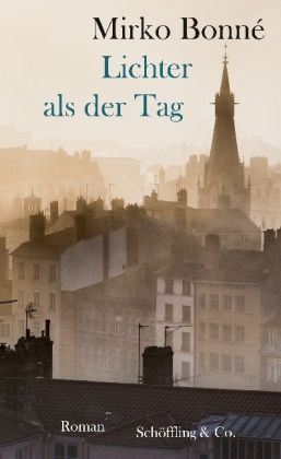 Lichter als der Tag : Roman