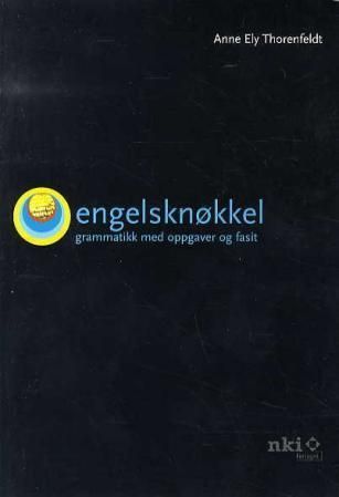 Engelsknøkkel : grammatikk med oppgaver og fasit
