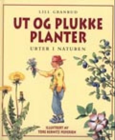 Ut og plukke planter : urter i naturen