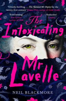 The Intoxicating Mr Lavelle : Shortlisted for the Polari Book Prize for LGBTQ+ Fiction