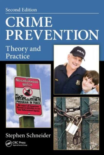 Crime Prevention : Theory and Practice, Second Edition