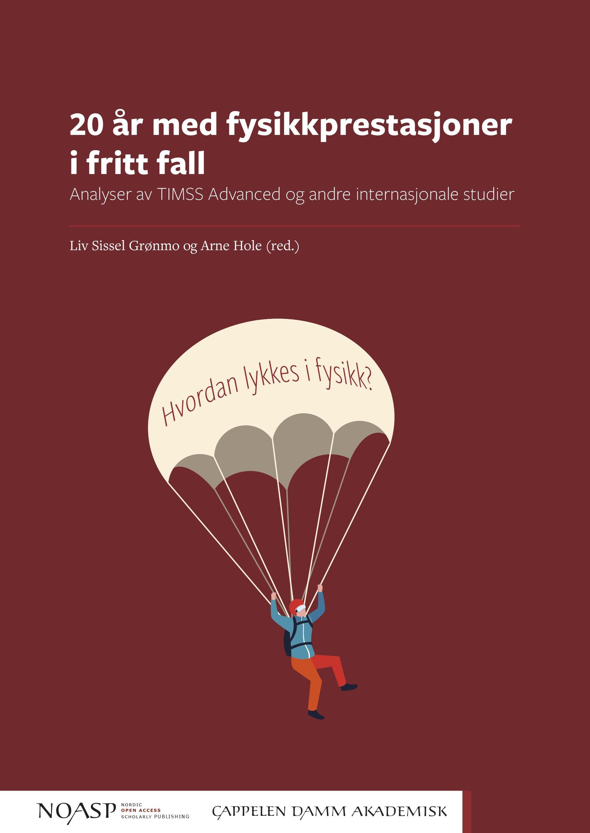 20 år med fysikkprestasjoner i fritt fall : analyser fra TIMSS Advanced og andre internasjonale studier