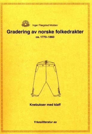 Gradering av norske folkedrakter ca. 1770-1860 : knebukser med klaff