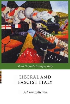 Liberal and Fascist Italy : 1900-1945