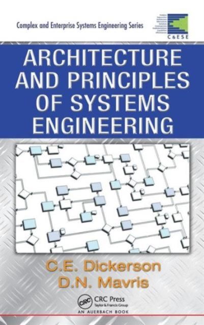 Architecture and Principles of Systems Engineering