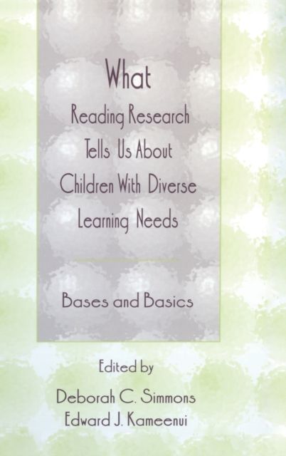 What Reading Research Tells Us About Children With Diverse Learning Needs : Bases and Basics