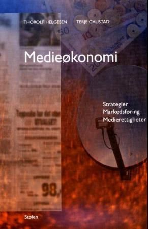 Forsidebilde av Medieøkonomi : strategier, markedsføring, medierettigheter