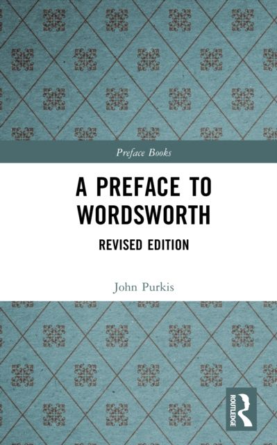 A Preface to Wordsworth : Revised Edition