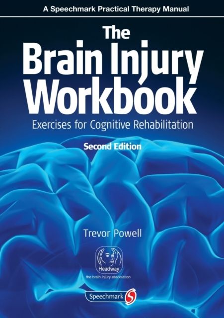 The brain injury workbook : exercises for cognitive rehabilitation