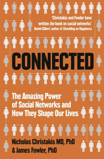 Forsidebilde av Connected : The Amazing Power of Social Networks and How They Shape Our Lives