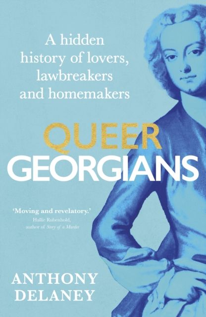 Queer Georgians : A hidden history of lovers, lawbreakers and homemakers