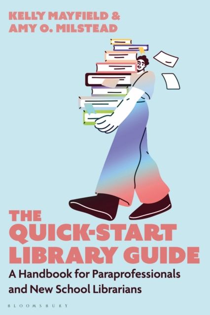 Forsidebilde av The Quick-Start Library Guide : A Handbook for Paraprofessionals and New School Librarians