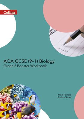AQA GCSE Biology 9-1 Grade 5 Booster Workbook