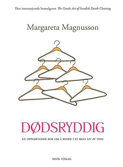 Dødsryddig : en oppløftende bok om å rydde i et helt liv av ting