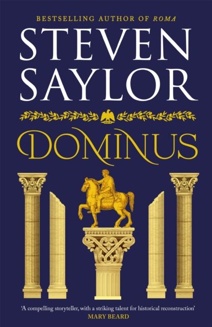 Dominus : An epic saga of Rome, from the height of its glory to its destruction