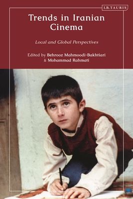 Trends in Iranian Cinema : Local and Global Perspectives