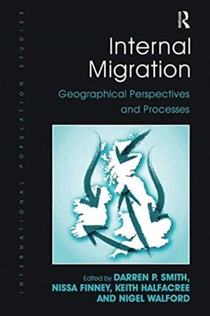 Internal Migration : Geographical Perspectives and Processes