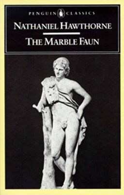 The Marble Faun : or, The Romance of Monte Beni