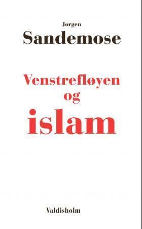 Forsidebilde av Venstrefløyen og islam